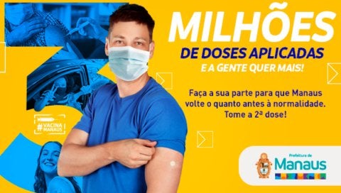 Vacinação contra a Covid-19: Manaus ultrapassa a marca de 3 milhões de doses aplicadas